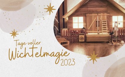 Tage voller Wichtelmagie 2023